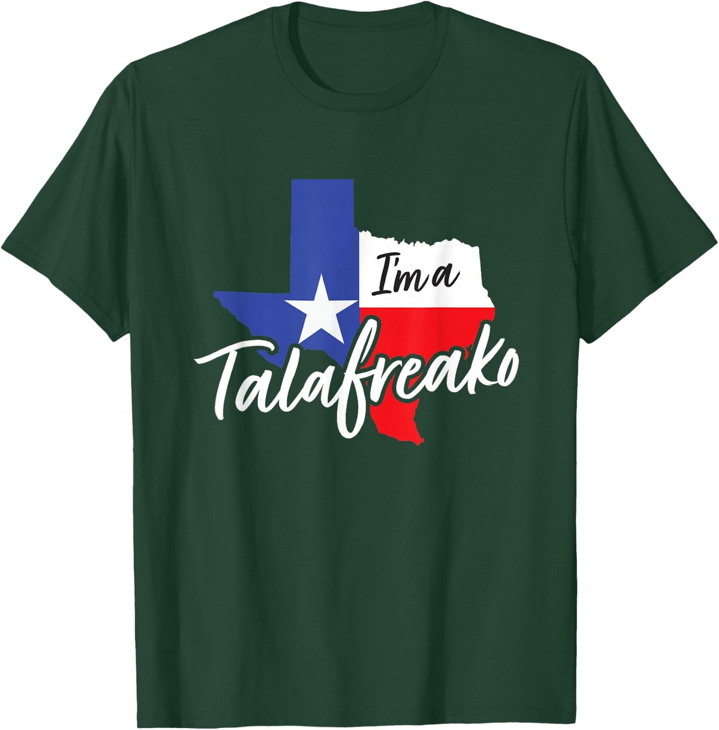 I’m A Talafreako Quote Saying Funny T-Shirt - T-Shirt | Forest