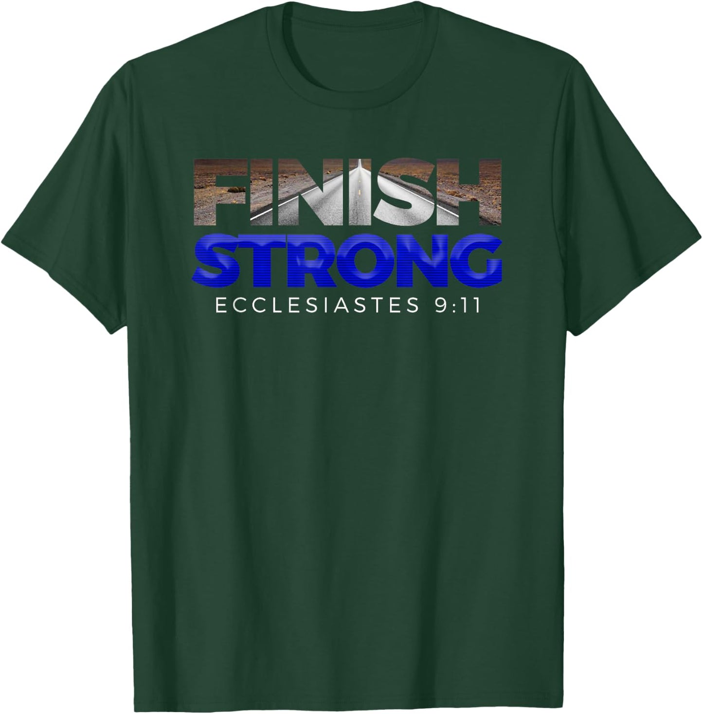 Finish Strong Christian Jesus Apparel T Shirt Gift Blue T-Shirt - T-Shirt | Forest