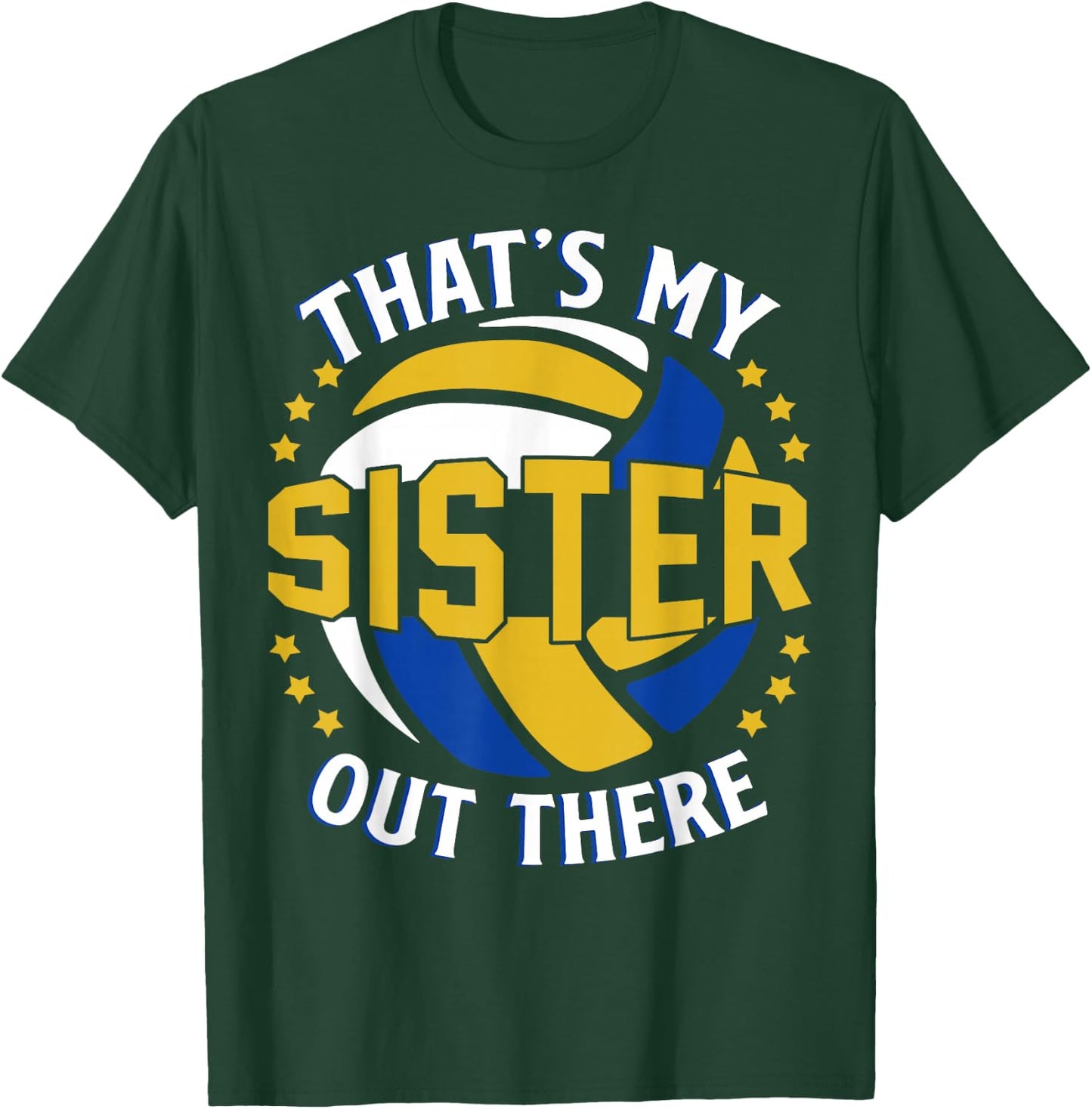 Brother Volleyball Gift That's My Sister Volleyball Brother T-Shirt - T-Shirt | Forest