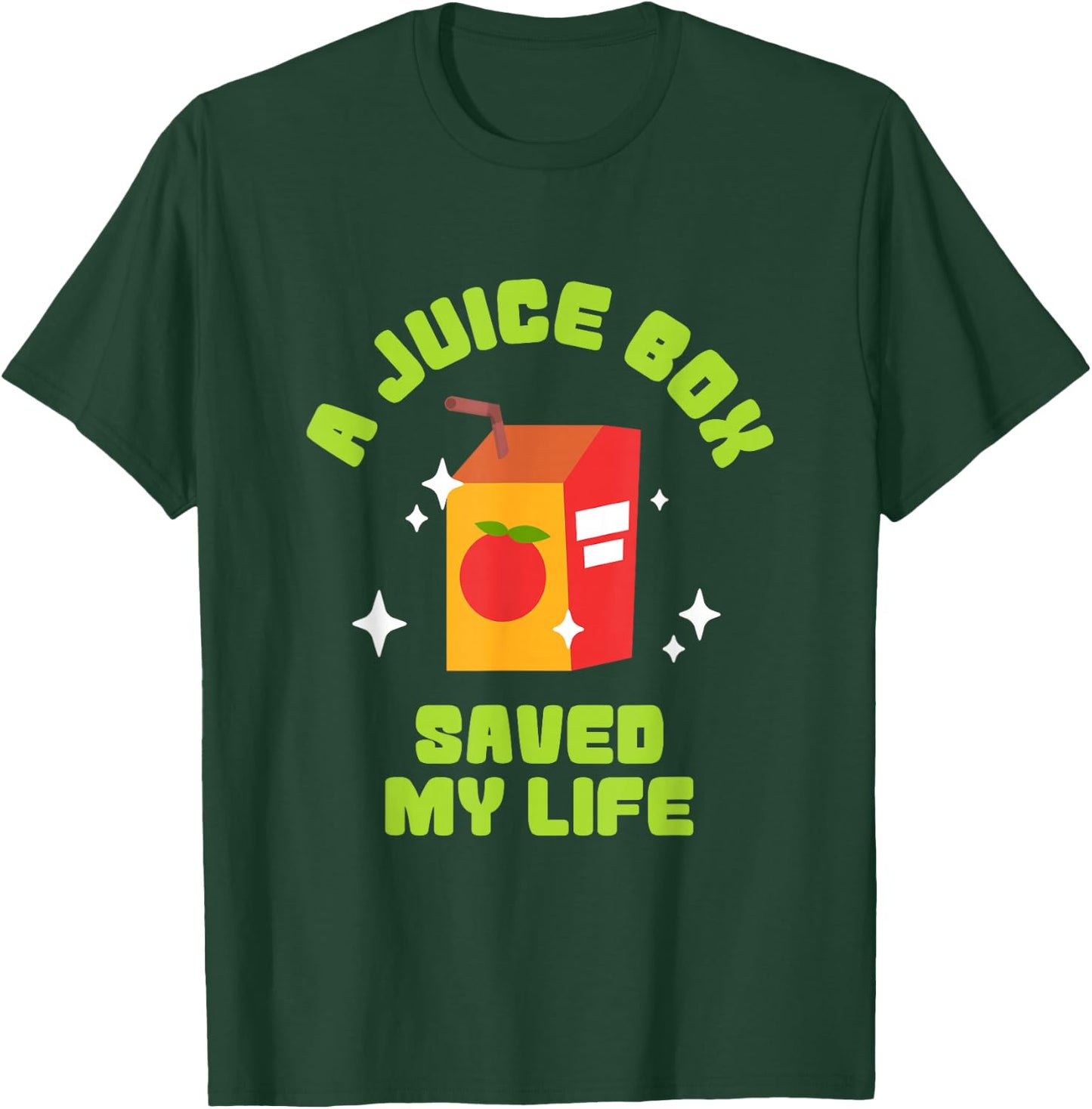 FUNNY JUICE BOX SAVED MY LIFE Type 1 Diabetes T-Shirt - T-Shirt | Forest