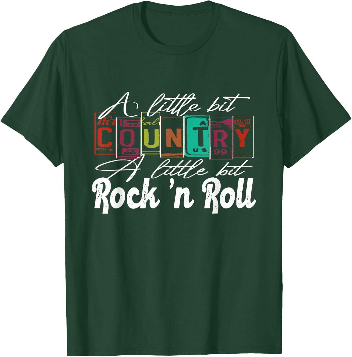 A little bit Country A little bit Rock n roll T-Shirt - T-Shirt | Forest