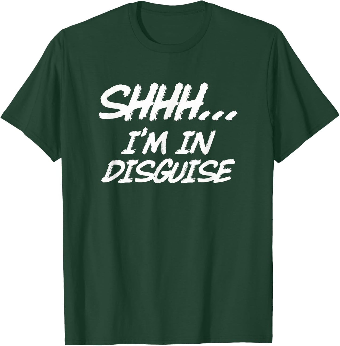 Funny Spy Shirt "SHHH... I'm In Disguise" Undercover Agent T-Shirt - T-Shirt | Forest