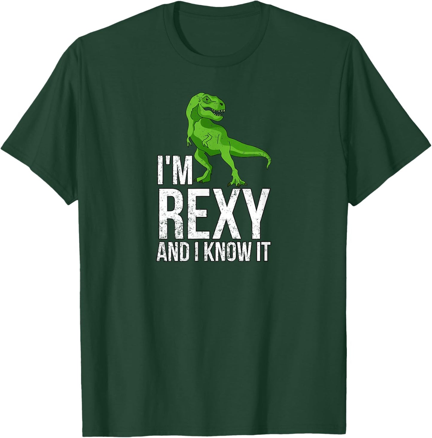 I'm Rexy and I know it funny dinosaur T-Shirt - T-Shirt | Forest