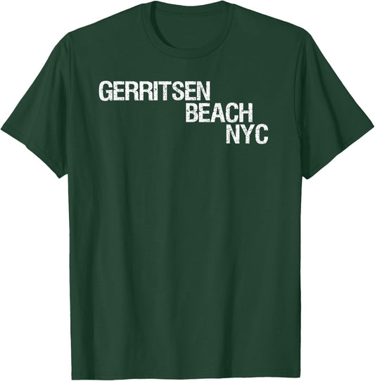 Gerritsen Beach NYC Shirt, New York City Gear, NYC Apparel T-Shirt - T-Shirt | Forest