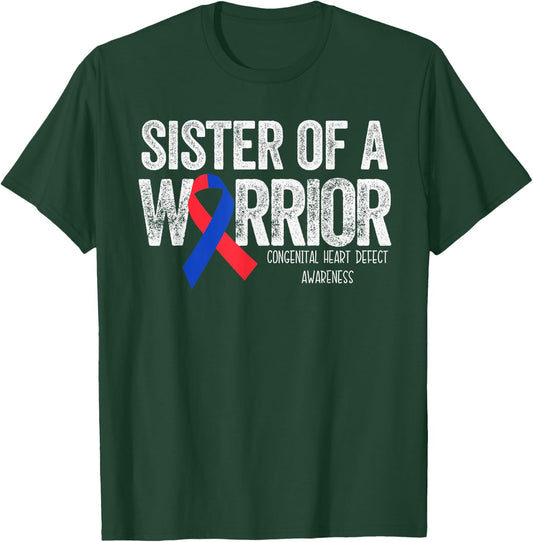 Sister of a Warrior T Shirt CHD Congenital Heart Defect T-Shirt - T-Shirt | Forest