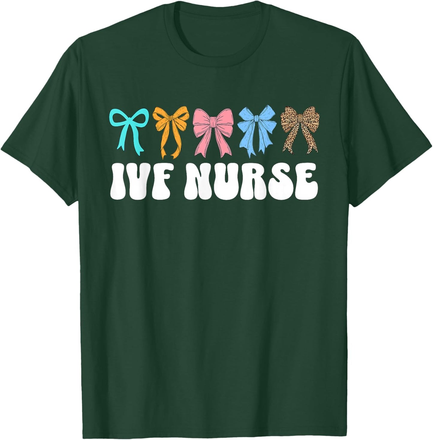IVF Nurse In Vitro Fertilization IVF Nursing Coquette Bow T-Shirt - T-Shirt | Forest