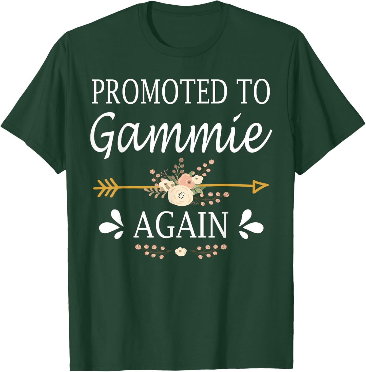 Promoted To Gammie Again Shirt Mothers Day Gifts T-Shirt - T-Shirt | Forest