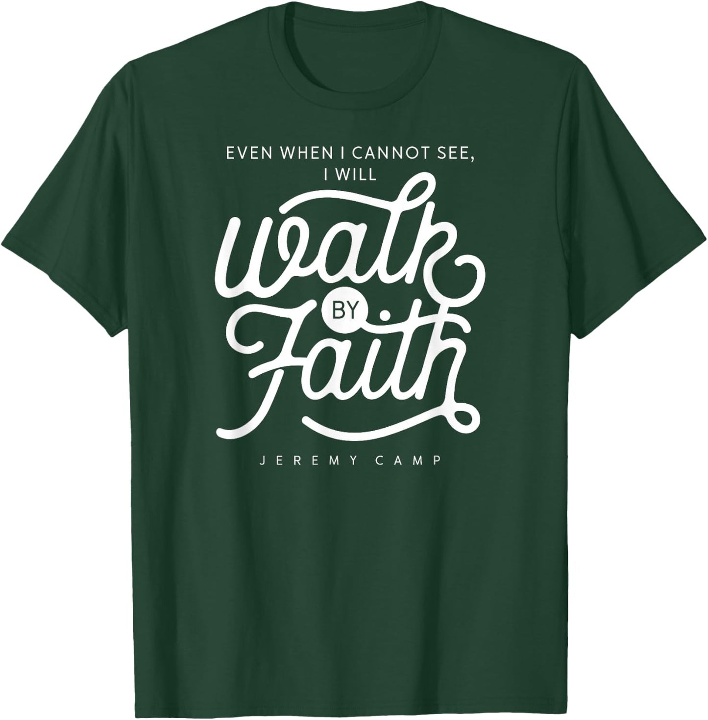 Jeremy Camp - Walk By Faith T-Shirt - T-Shirt | Forest
