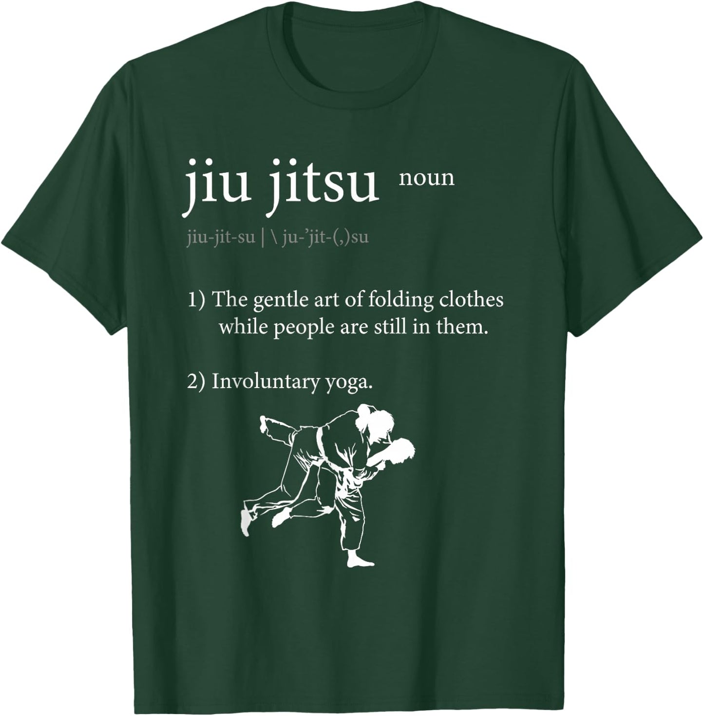 Jiu Jitsu - Folding clothes while people are still in them. T-Shirt - T-Shirt | Forest
