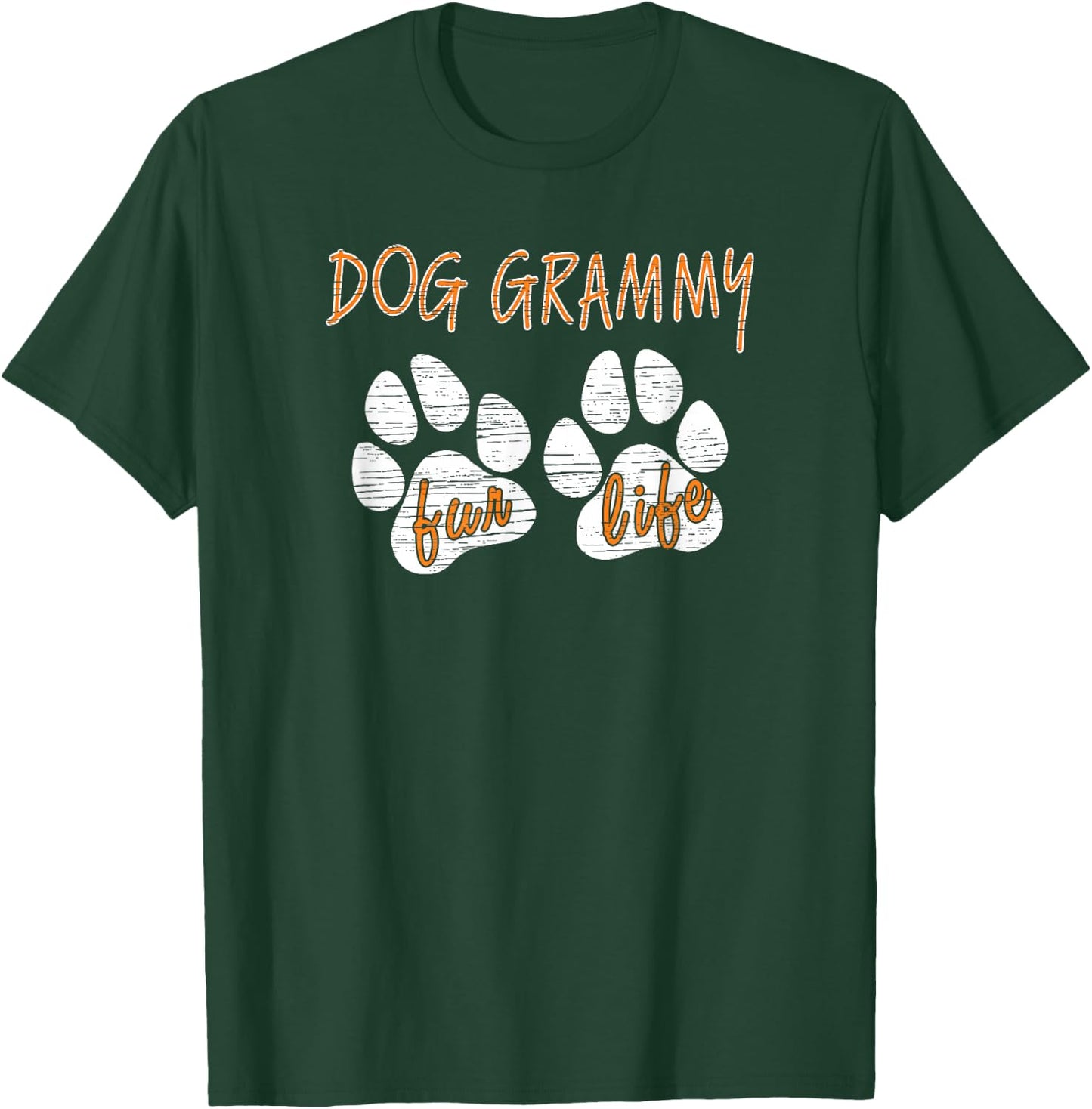Dog Owner Funny Dogs Grammy Fur Life Gog Lover Mother Wife Men Women Kids T-Shirt - T-Shirt | Forest