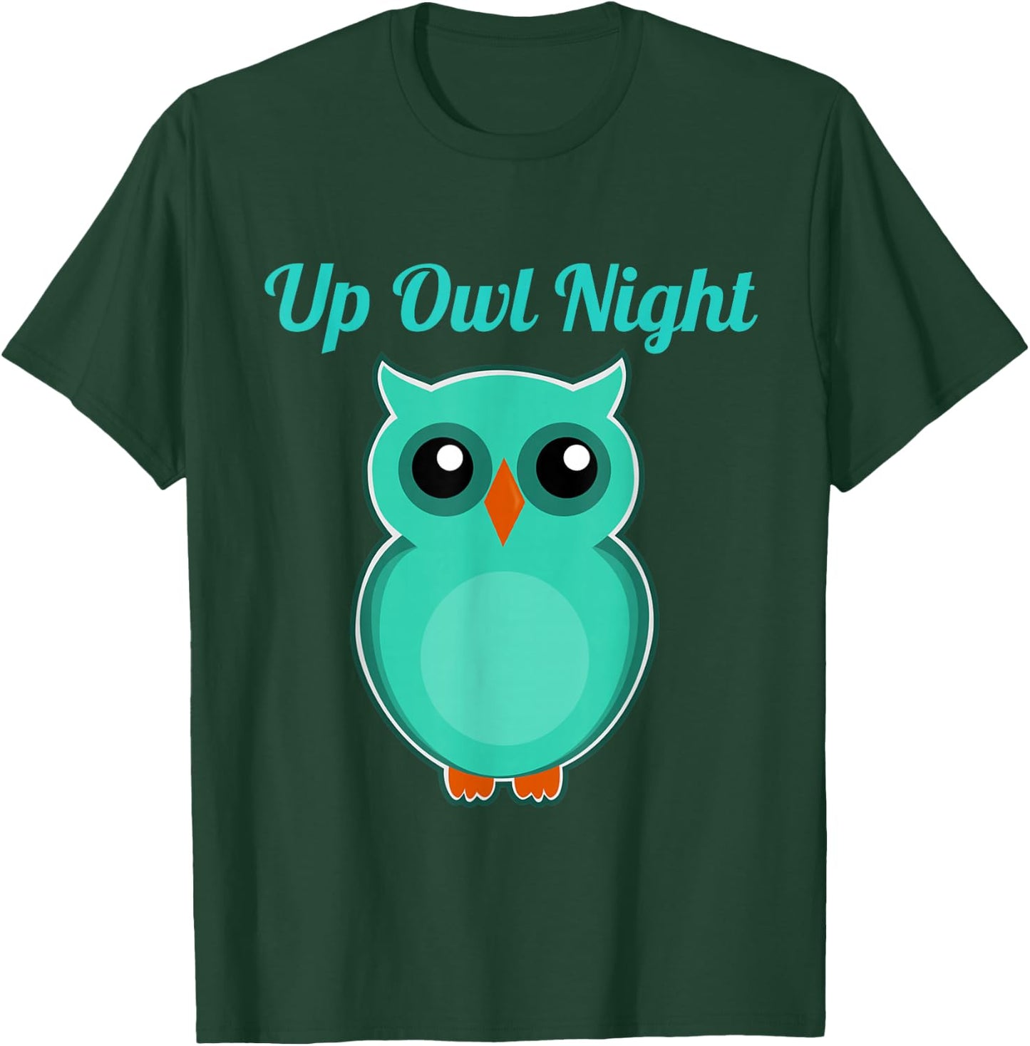 Up Owl Night Cute Top & Girls Who Are Night Owls T-Shirt - T-Shirt | Forest