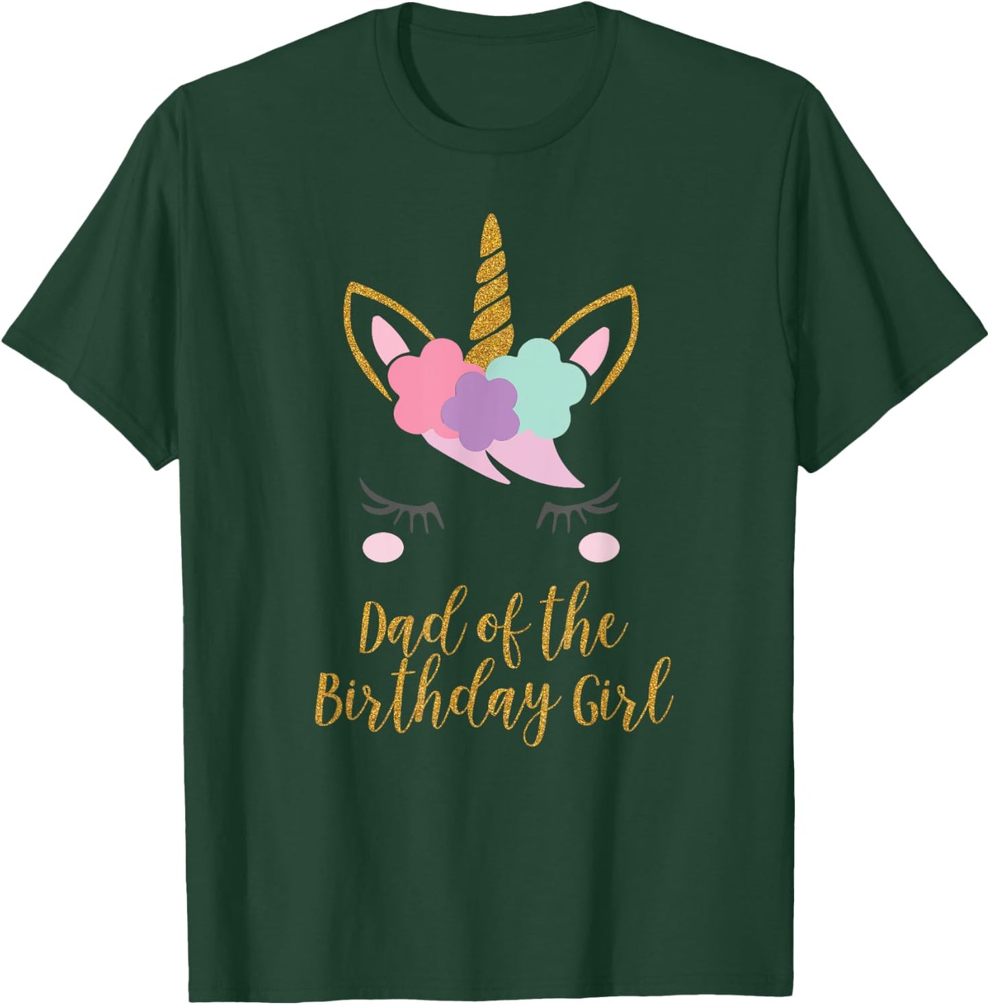 Dad of the Birthday Girl Shirt, Unicorn Dad Gift T-Shirt - T-Shirt | Forest