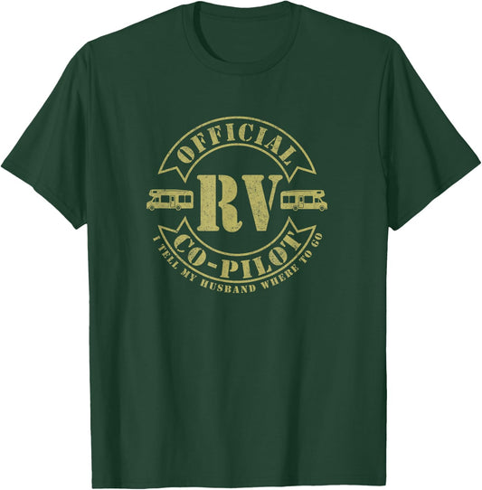 RV Co-Pilot Motorhome Camping Retirement Adventure Class C T-Shirt - T-Shirt | Forest