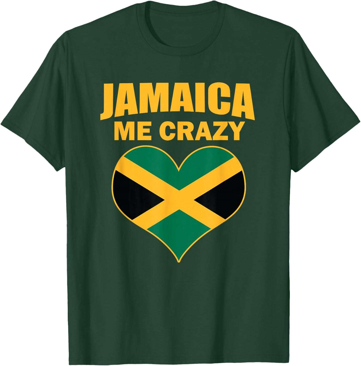 Jamaican Me Crazy Jamaica Quote T-Shirt - T-Shirt | Forest