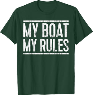 My Boat My Rules Shirt Men Women Boat Captain T-Shirt - T-Shirt | Forest