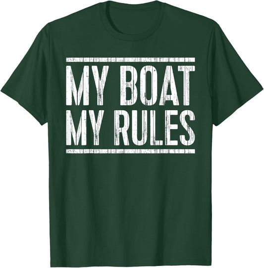 My Boat My Rules Shirt Men Women Boat Captain T-Shirt - T-Shirt | Forest