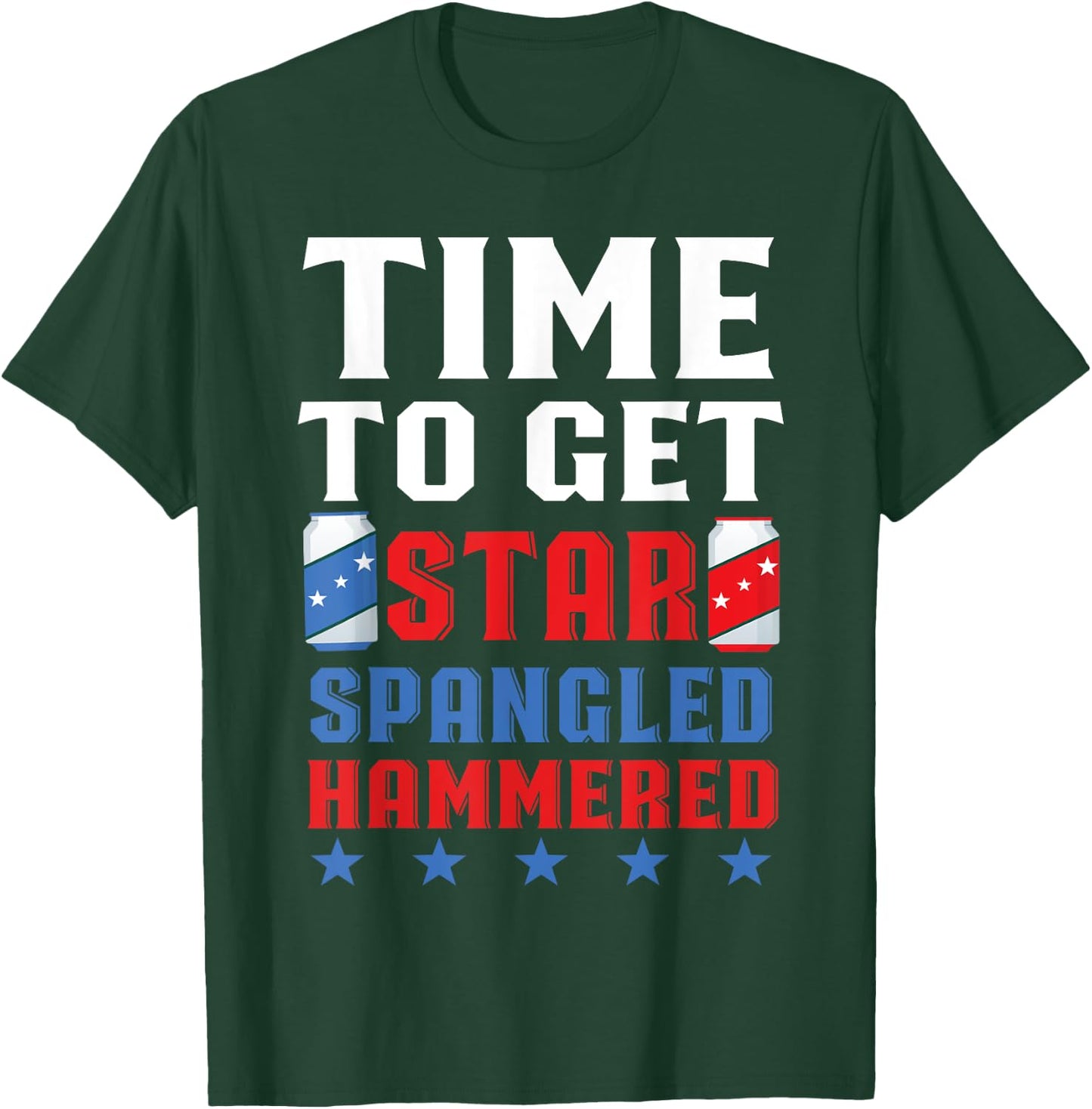 Time To Get Star Spangled Hammered America Drinking T-Shirt - T-Shirt | Forest