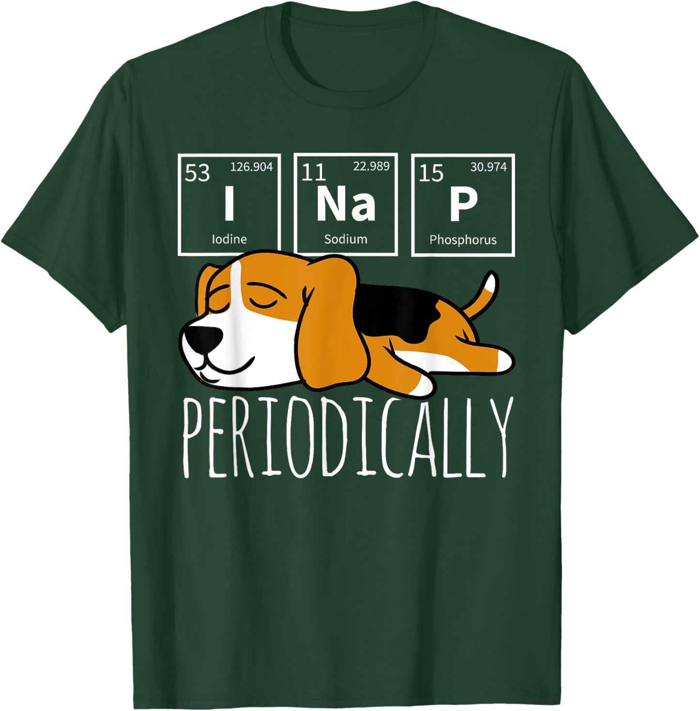 Funny Science I NAP Periodic Table Meme Meh Beagle Dog Gift T-Shirt - T-Shirt | Forest