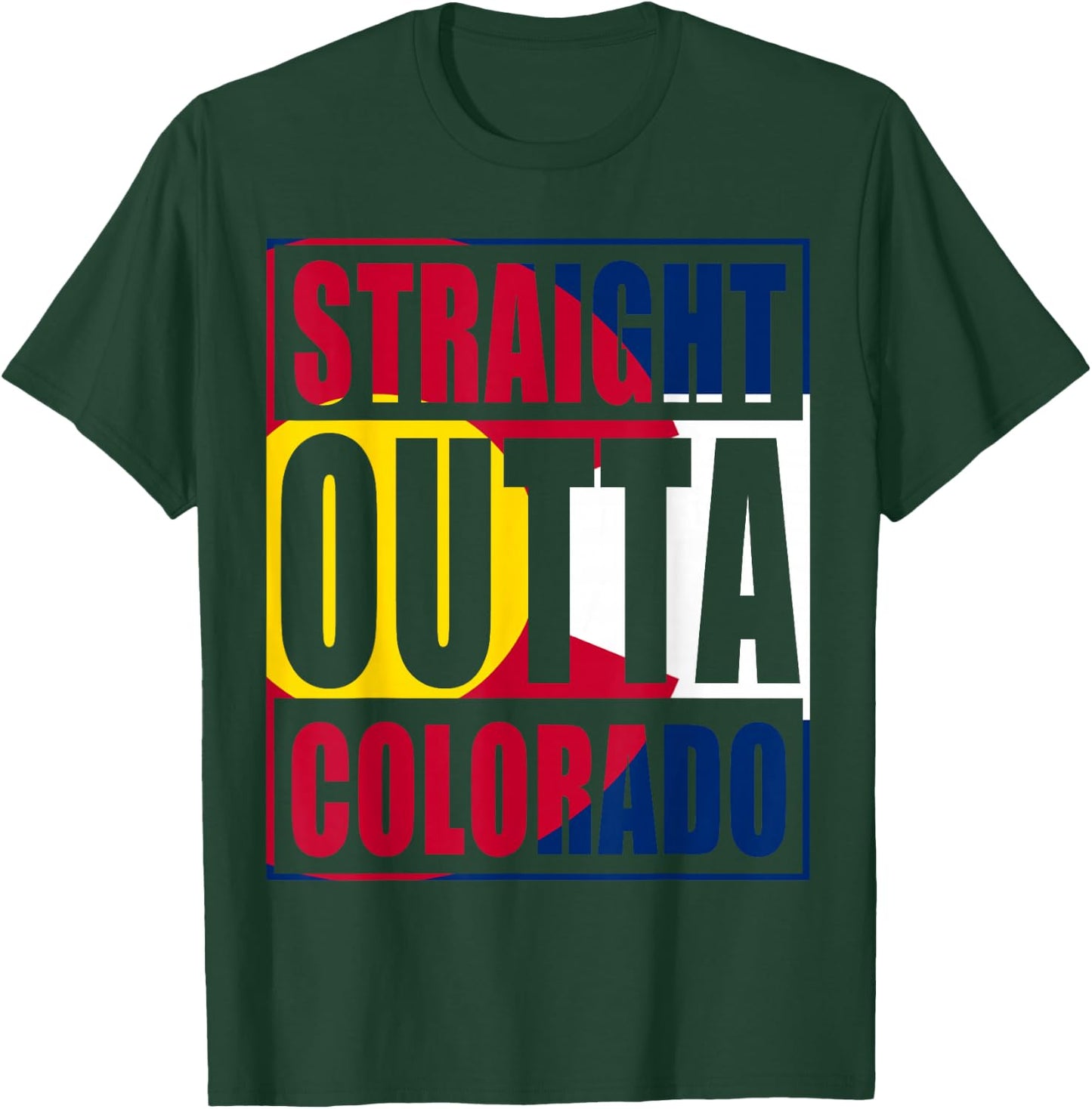 Straight Outta Colorful Colorado Flag T-Shirt - T-Shirt | Forest