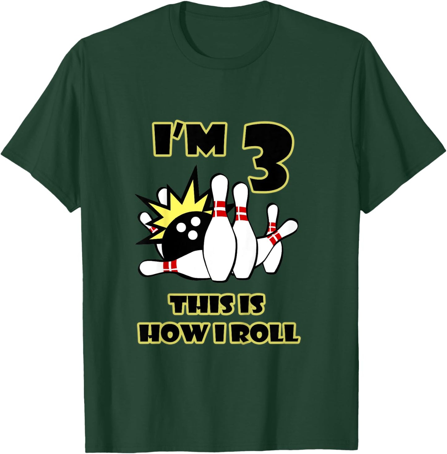 3 Year Old Birthday Party This is How I Roll Bowling T-Shirt - T-Shirt | Forest