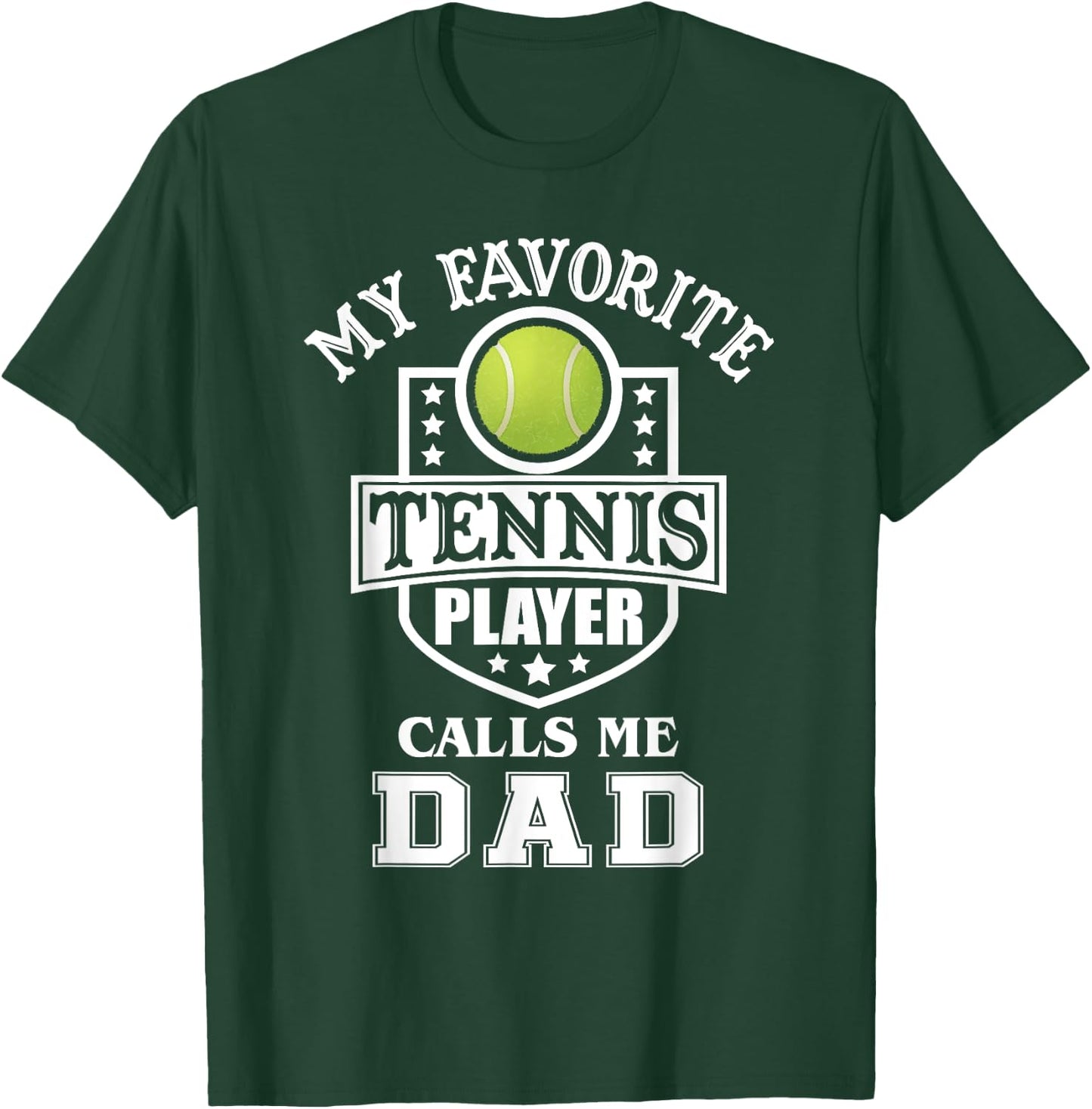 My Favorite Tennis Player Calls Me Dad Matching Fathers Day T-Shirt - T-Shirt | Forest