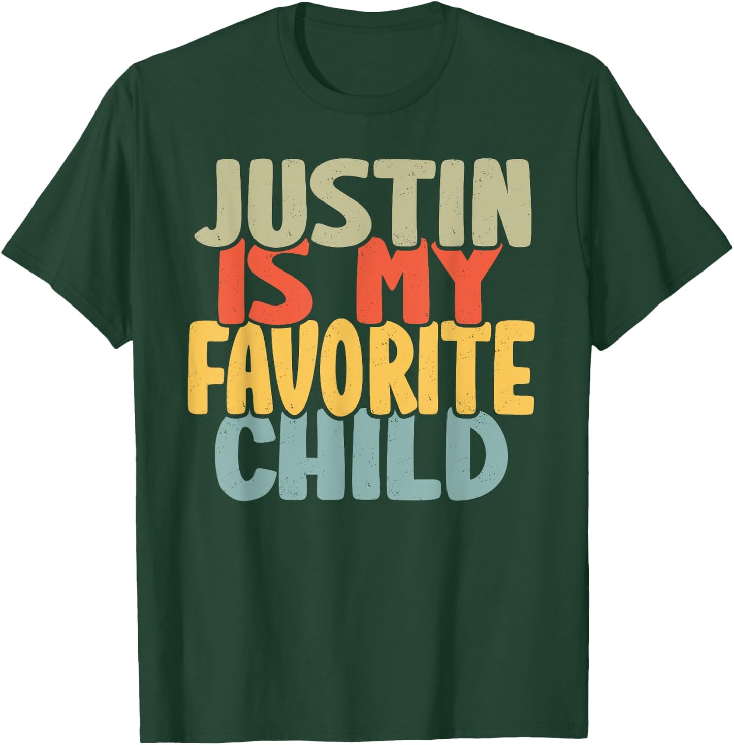 Justin Is My Favorite Child Funny Shirt From Justin T-Shirt - T-Shirt | Forest