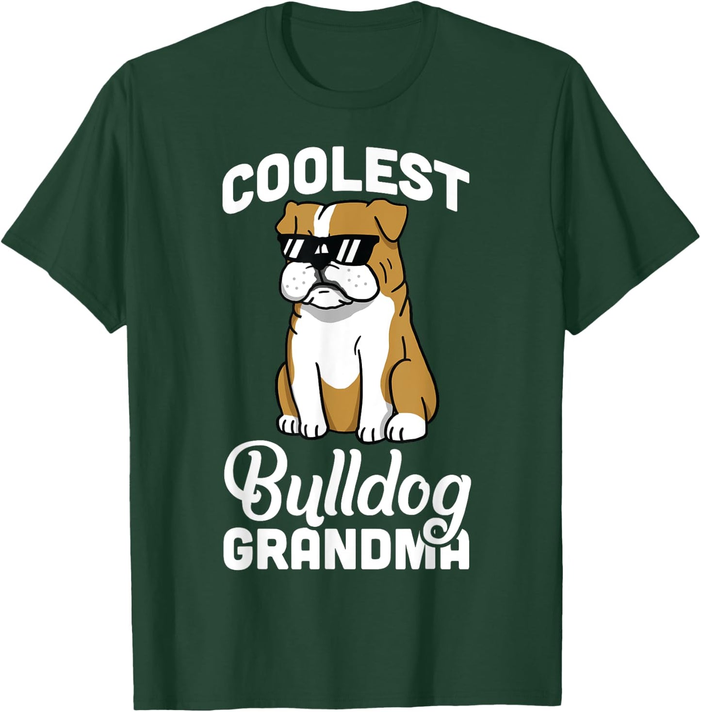 English Bulldog Coolest Grandma Funny Dog Shirt Men Women Girls Kids T-Shirt - T-Shirt | Forest