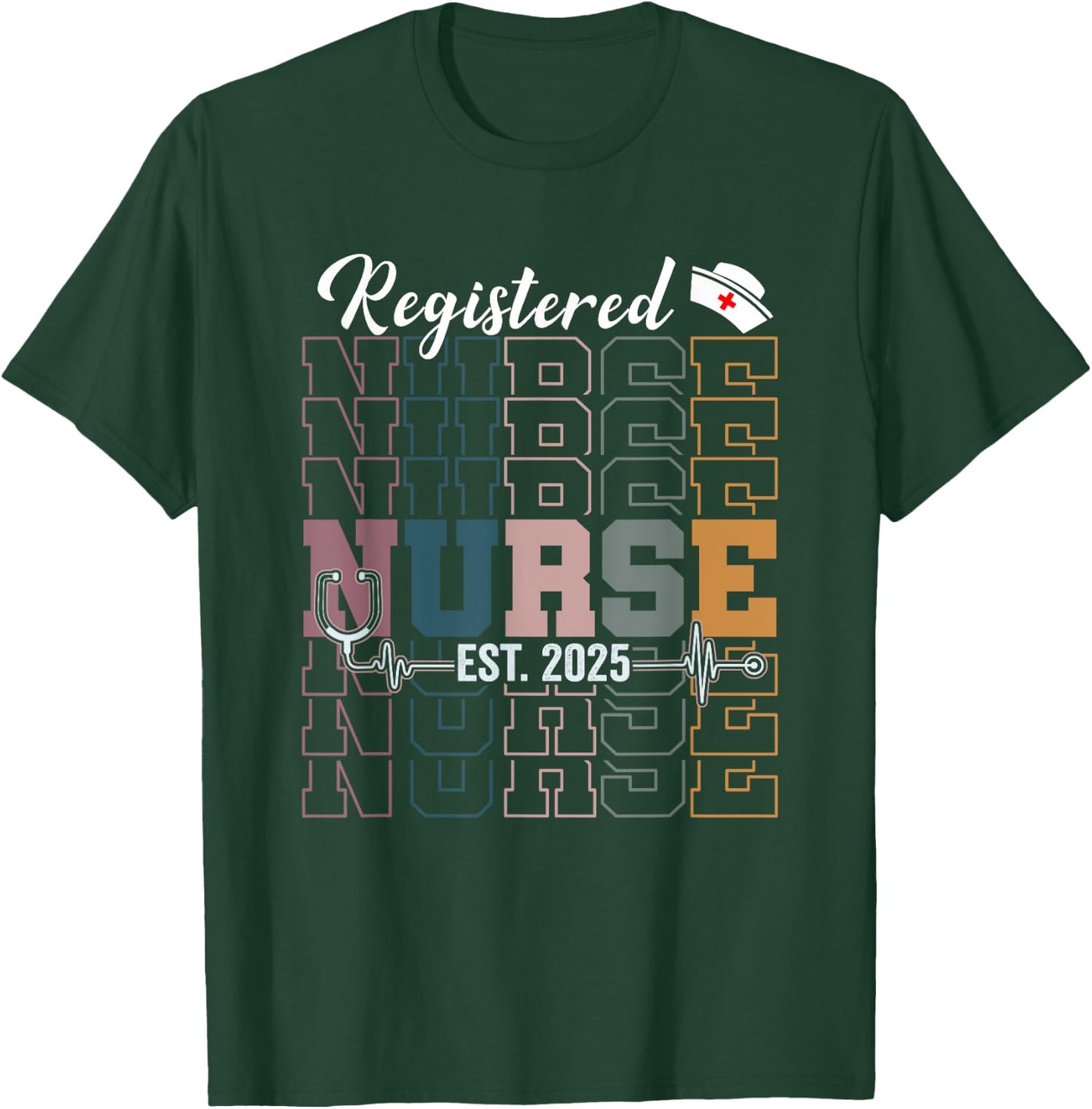 Registered Nurse Est 2025 RN Nursing School Graduation T-Shirt - T-Shirt | Forest