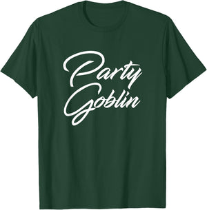 Party Goblin T Shirt T-Shirt - T-Shirt | Forest