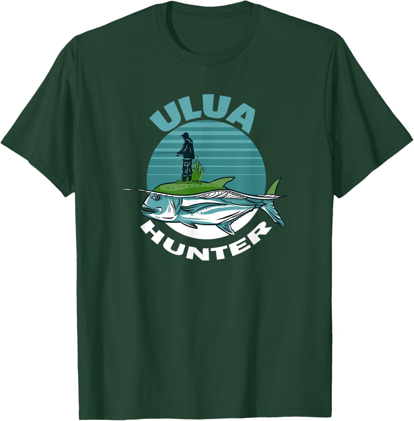 Giant Trevally Ulua Fishing Hunter T-Shirt - T-Shirt | Forest