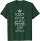 Keep Calm and let The British Girl Handle It | Gift T-Shirt - T-Shirt | Forest