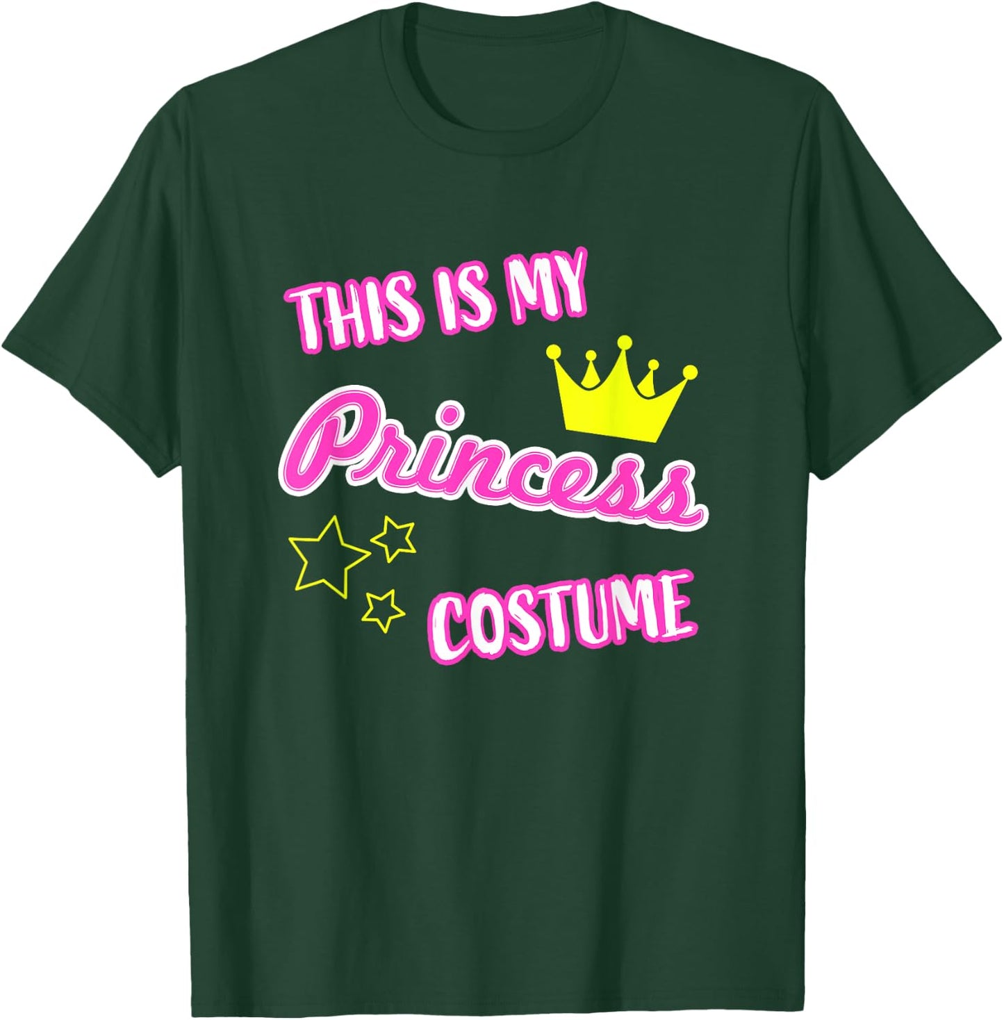 This is My Princess Costume Funny Halloween Kids Girl Women T-Shirt - T-Shirt | Forest