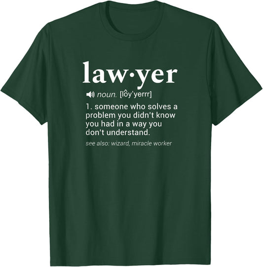 Lawyer Dictionary Definition Funny Gag Design for Lawyers T-Shirt - T-Shirt | Forest