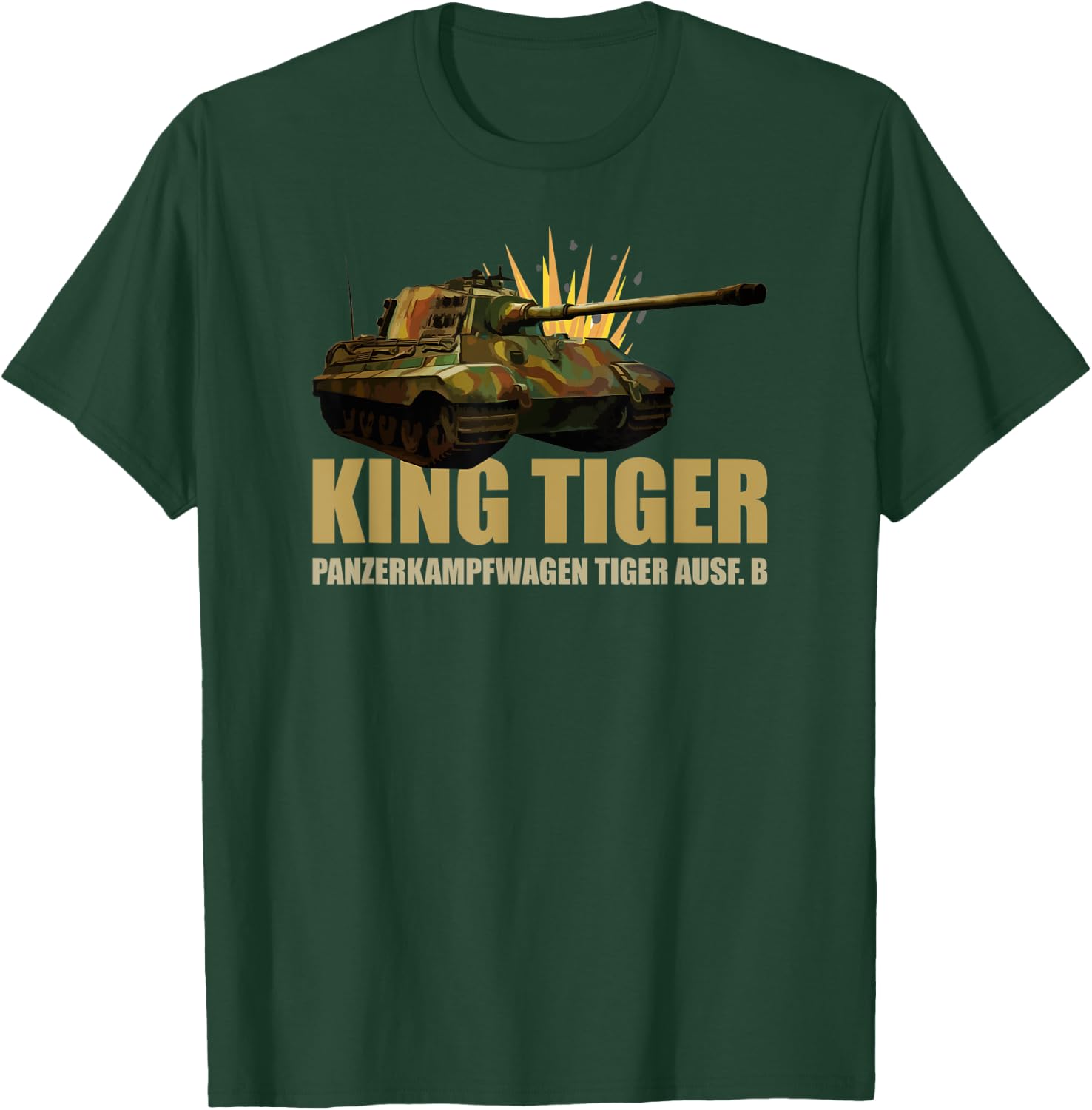 King Tiger II Panzer Tank WW2 German Military Tanks T-Shirt - T-Shirt | Forest