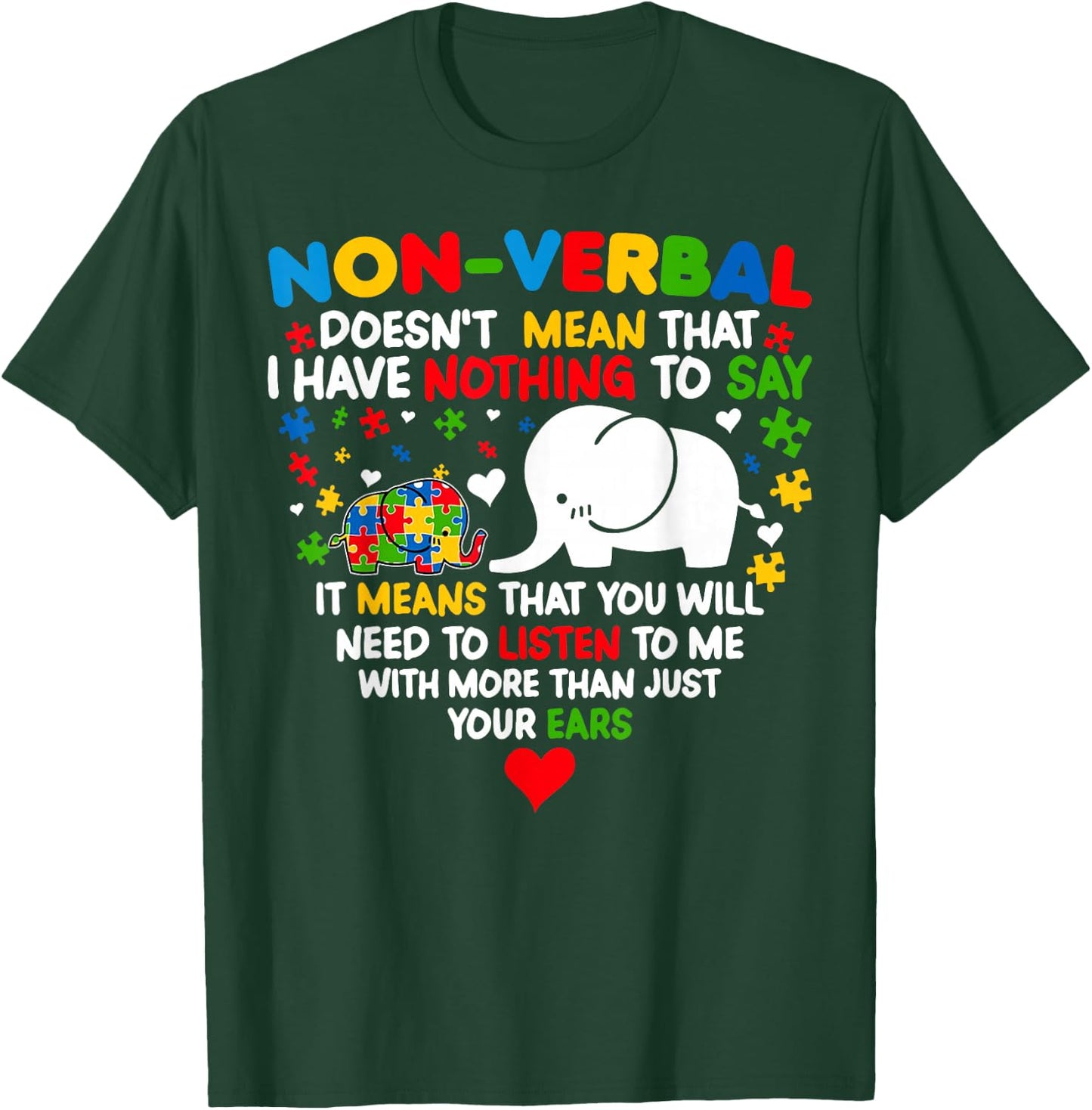 Autism Elephant Non-verbal Doesn't Mean That I Have Nothing T-Shirt - T-Shirt | Forest