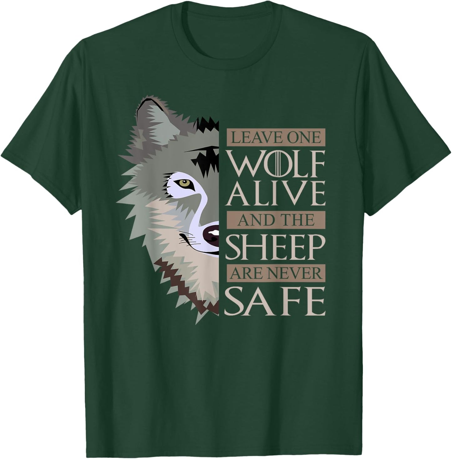 Leave One Wolf Alive Wolfshirt Awesome Cool Wolves Gifts T-Shirt - T-Shirt | Forest