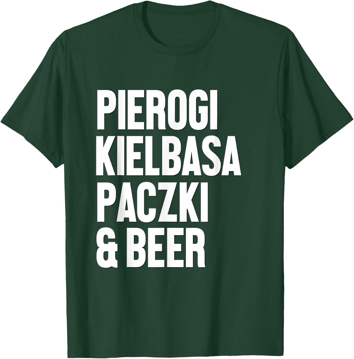 Polish Food Shirt Pierogi Kielbasa Paczki Beer Dyngus Day T-Shirt - T-Shirt | Forest