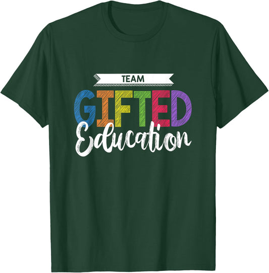 Gifted Education Team T Shirt Teacher Student School Gift T-Shirt - T-Shirt | Forest