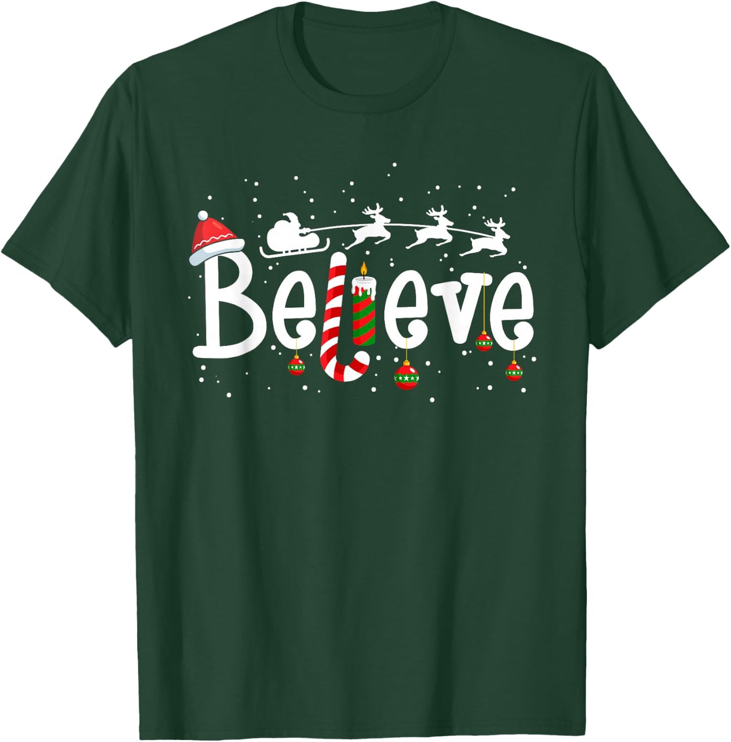 Believe Christmas Santa Claus Reindeer Candy Cane Xmas T-Shirt - T-Shirt | Forest