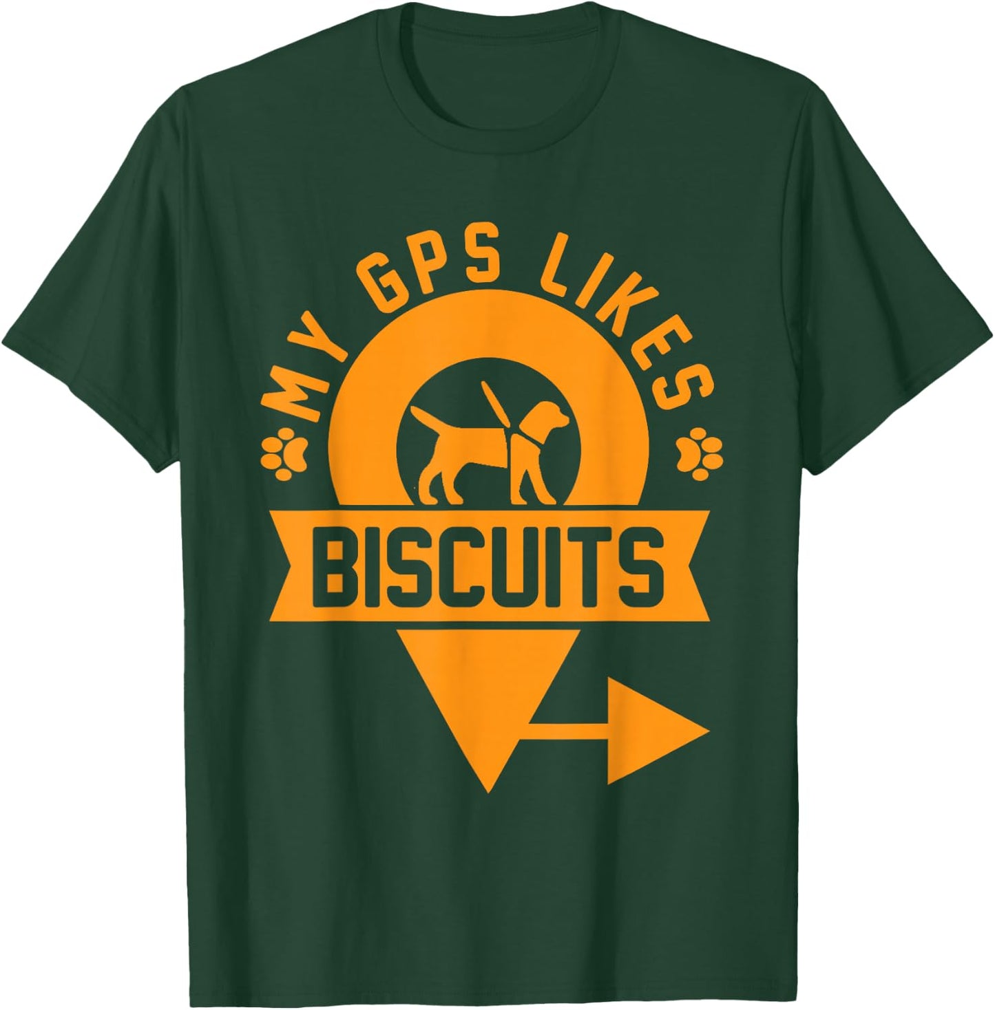 My GPS Likes Biscuits Funny Blind Service Animal Guide Dog T-Shirt - T-Shirt | Forest
