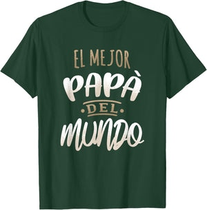 El Mejor Papa Del Mundo Camisa Dia del Padre Ropa T-Shirt - T-Shirt | Forest