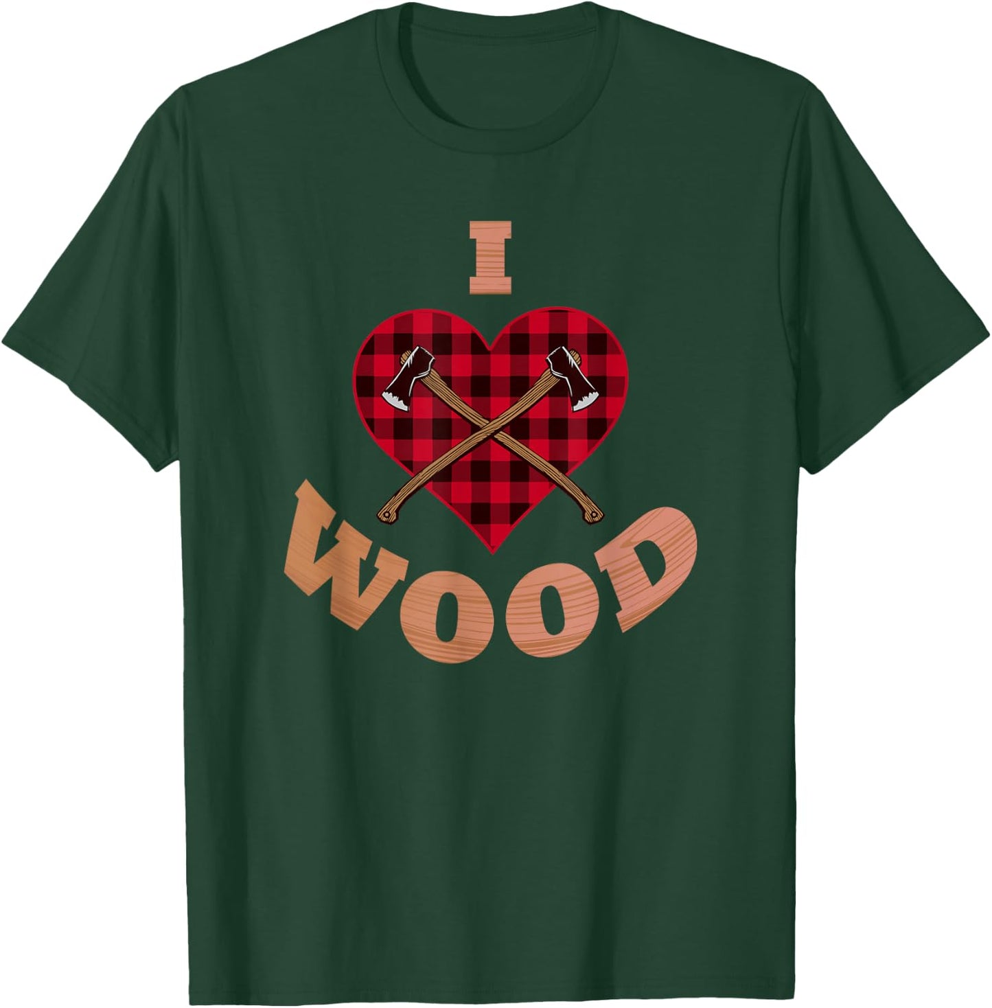 Lumberjack Shirt I Love Wood Working Woodworker Arborist Axe T-Shirt - T-Shirt | Forest