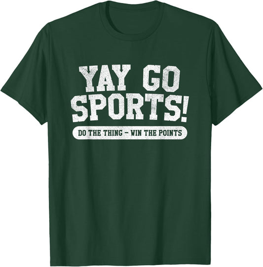 Yay Go Sports! Funny Sports T-Shirt - T-Shirt | Forest