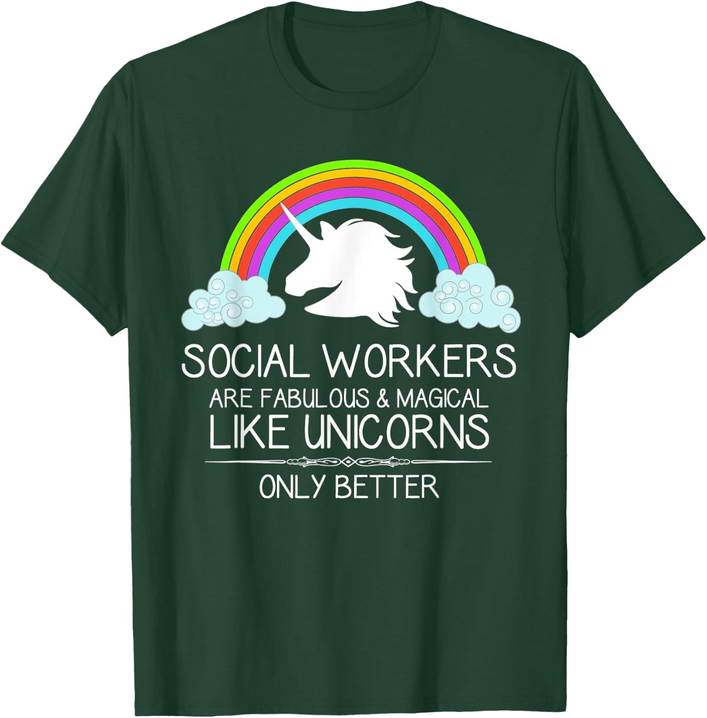 Social Worker Gifts - Social Workers Are Like Unicorns Funny T-Shirt - T-Shirt | Forest