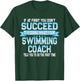 Fun Swimming Coach Meme - Funny Swimmer Saying T-Shirt - T-Shirt | Forest