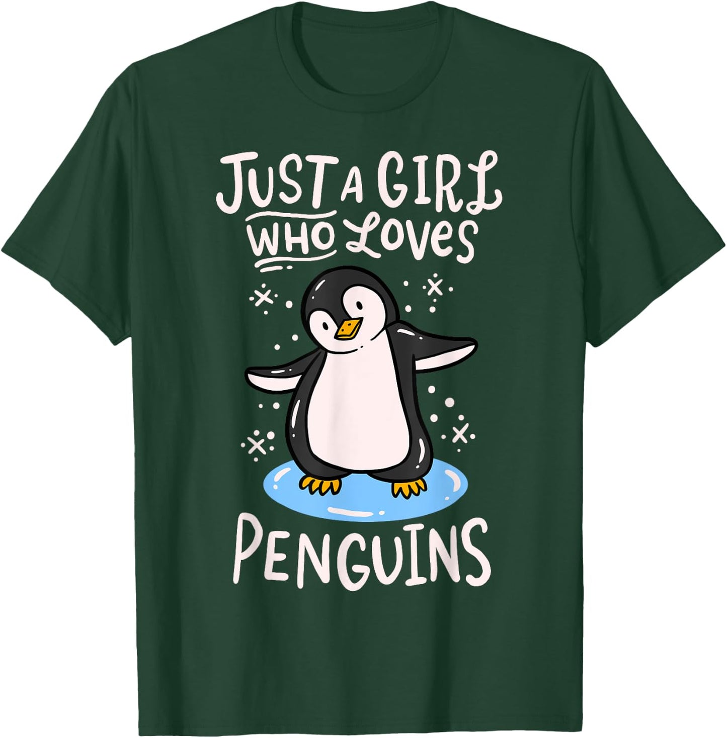 Penguin Just a Girl who Loves Penguins T-Shirt - T-Shirt | Forest