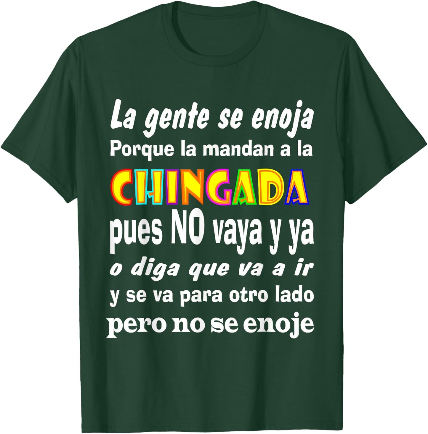 La Chingada Mexican Phrases Playeras Mexicanas T-Shirt - T-Shirt | Forest