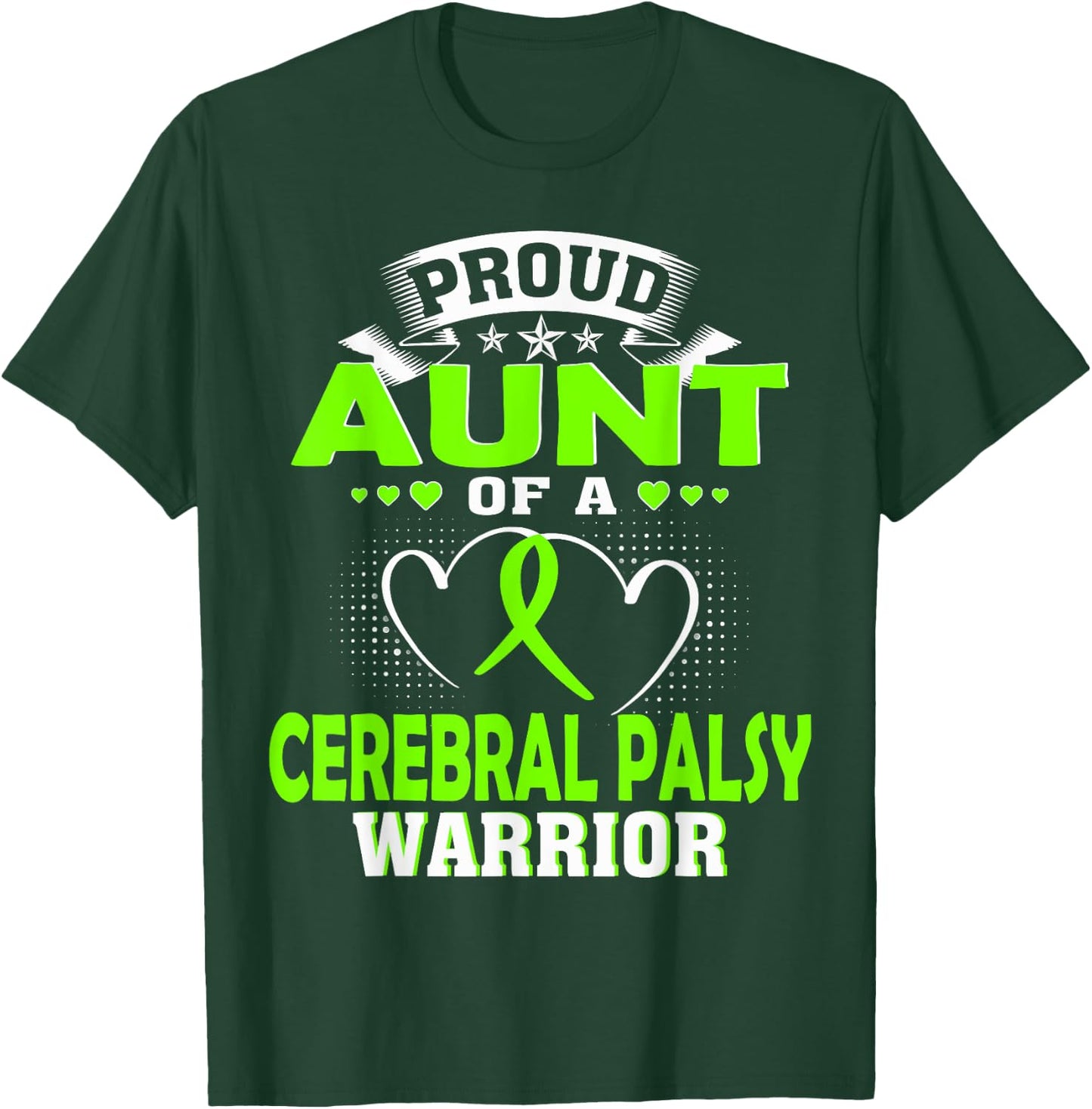 Proud Aunt of a Cerebral Palsy Warrior T-Shirt - T-Shirt | Forest
