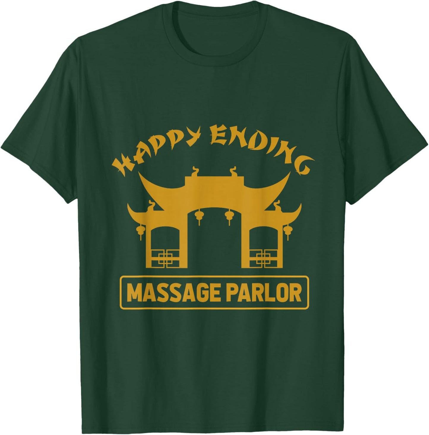 Massage Parlor Bangkok Nana Pattaya Thailand Happy Ending T-Shirt - T-Shirt | Forest