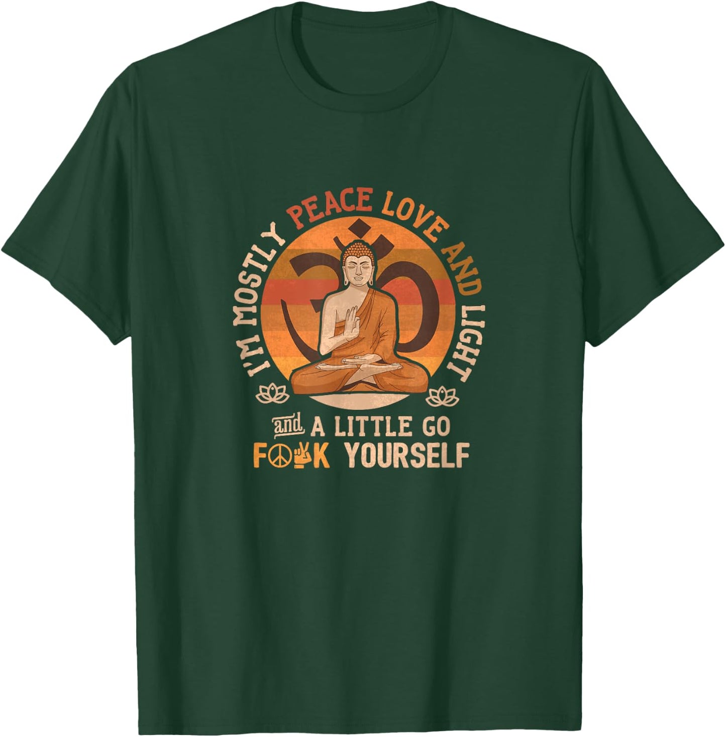 Funny Love of Peace and a Little Fuck You Sarcastic T-Shirt - T-Shirt | Forest